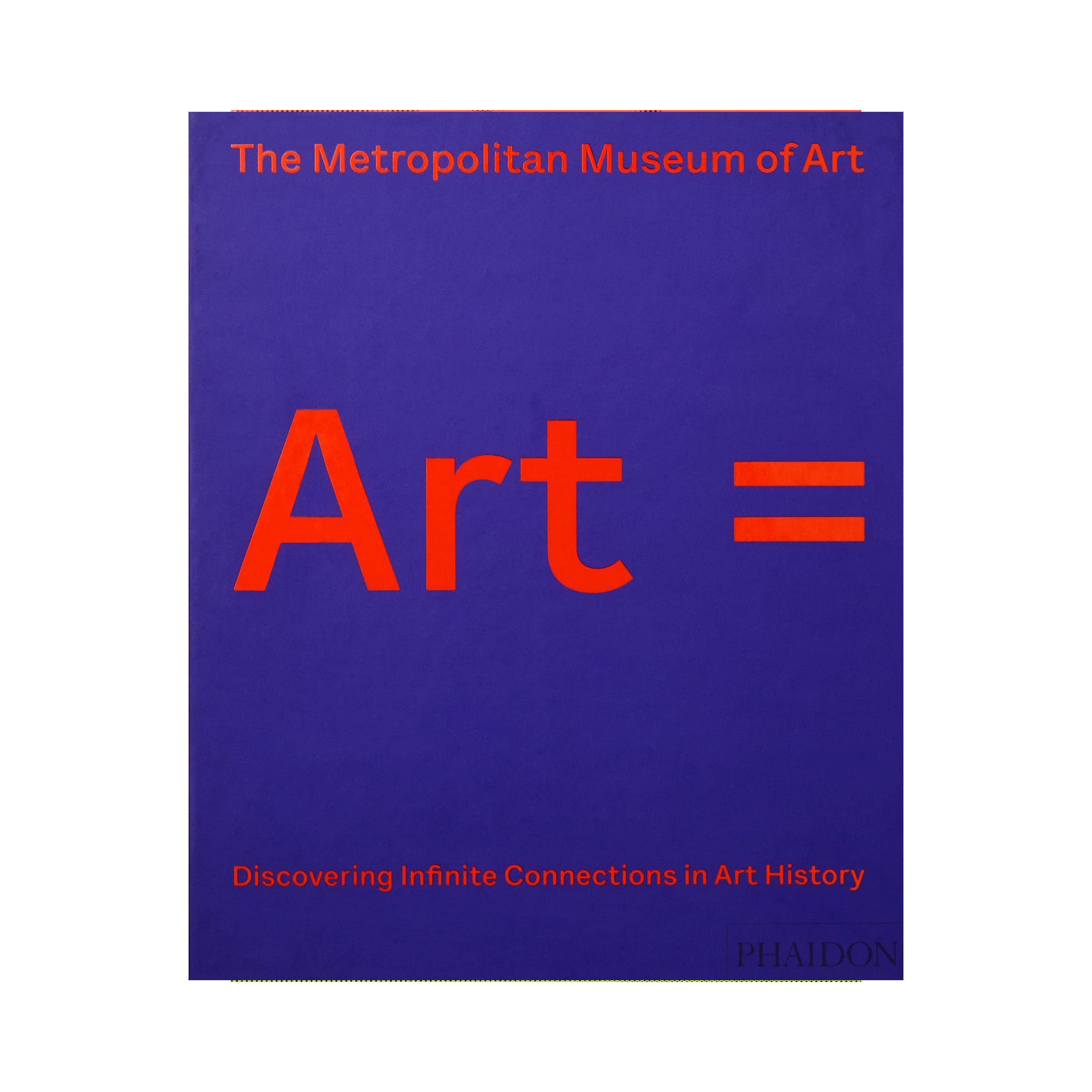 Art = Discovering Infinite Connections in Art History from The Metropolitan Museum of Art - כריכה קשה