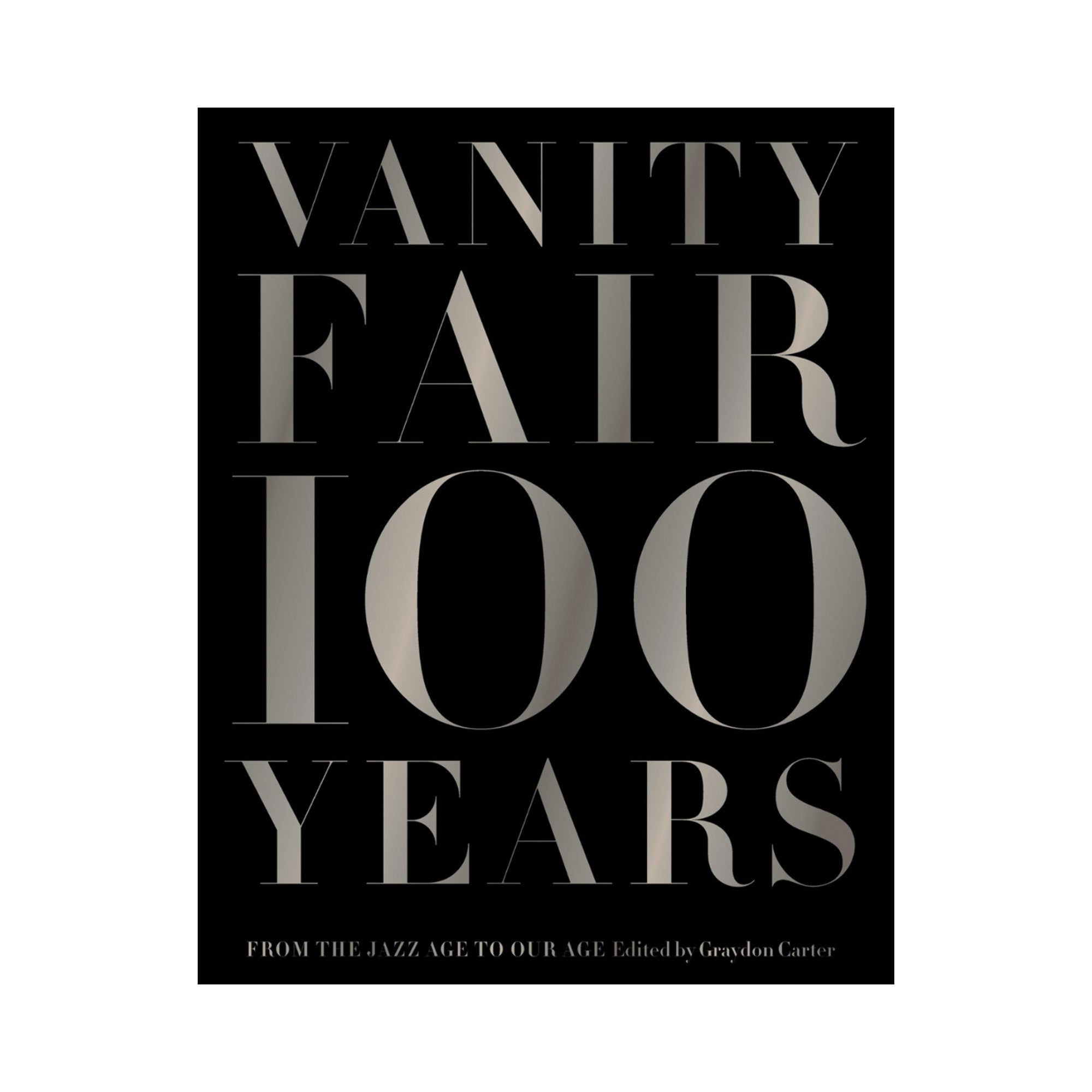 Vanity Fair 100 Years: From the Jazz Age to Our Age- כריכה קשה