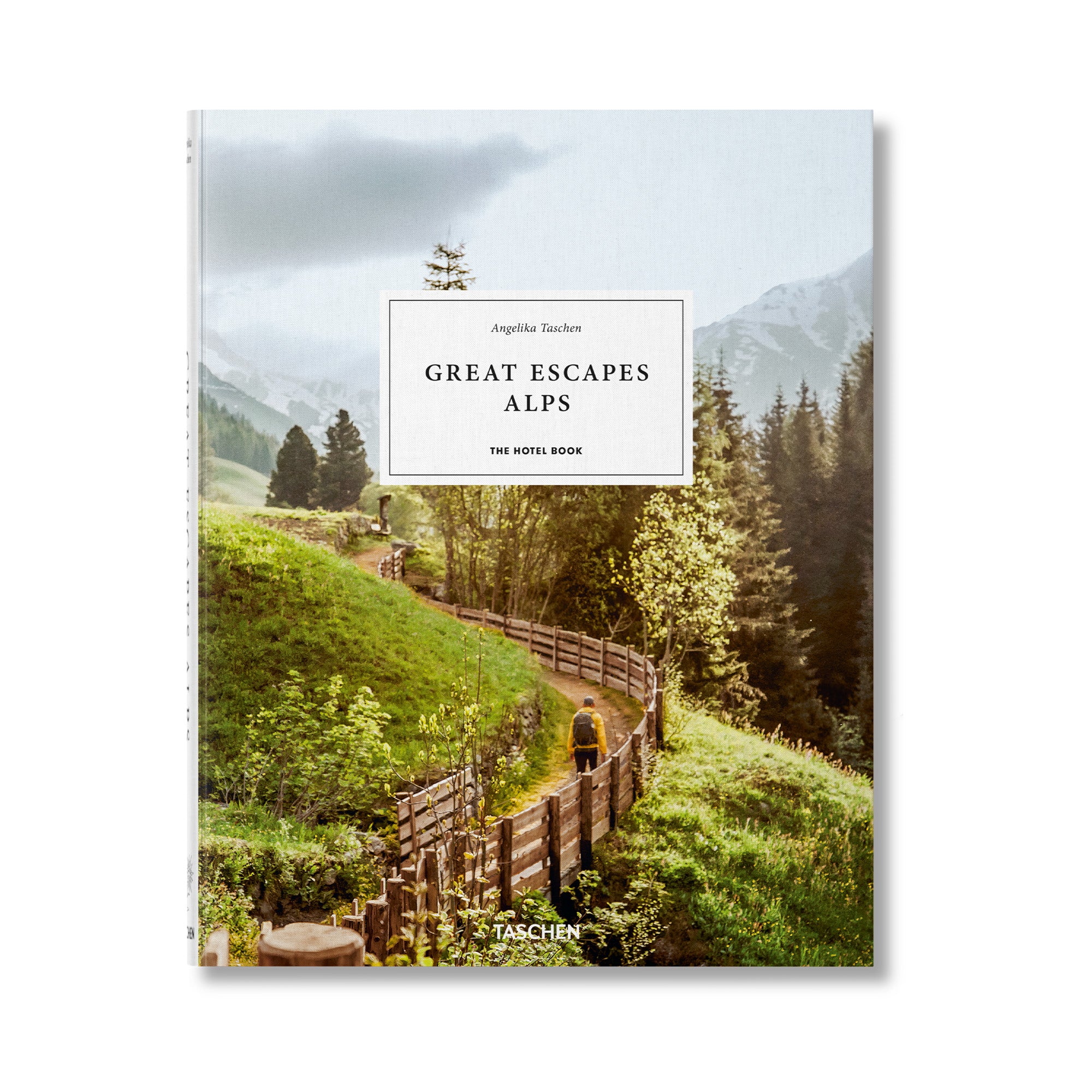 Great Escapes Alps. The Hotel Book - כריכה קשה