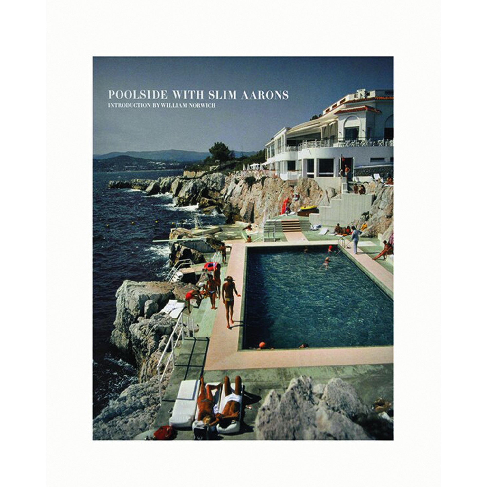 Poolside with Slim Aarons - Hardcover